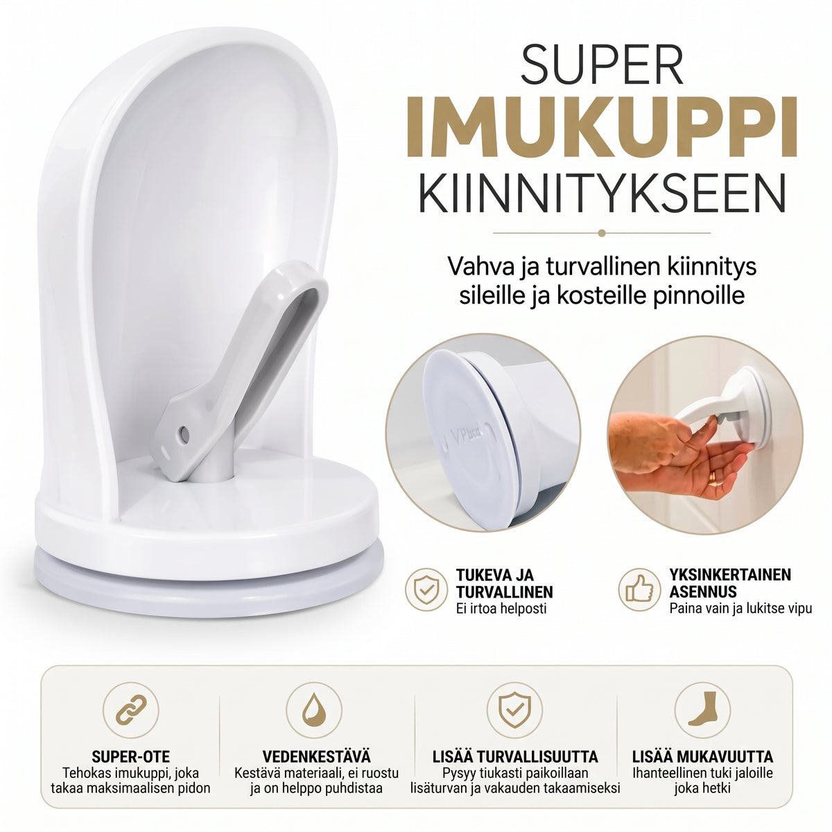 Suihkun jalkatuki imukuppikiinnityksellä
