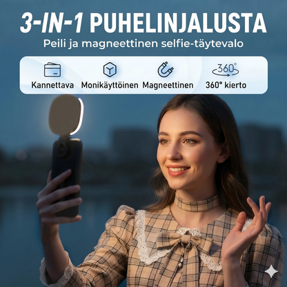 3-in-1 puhelinteline, peili ja magneettinen selfie-täytevalo